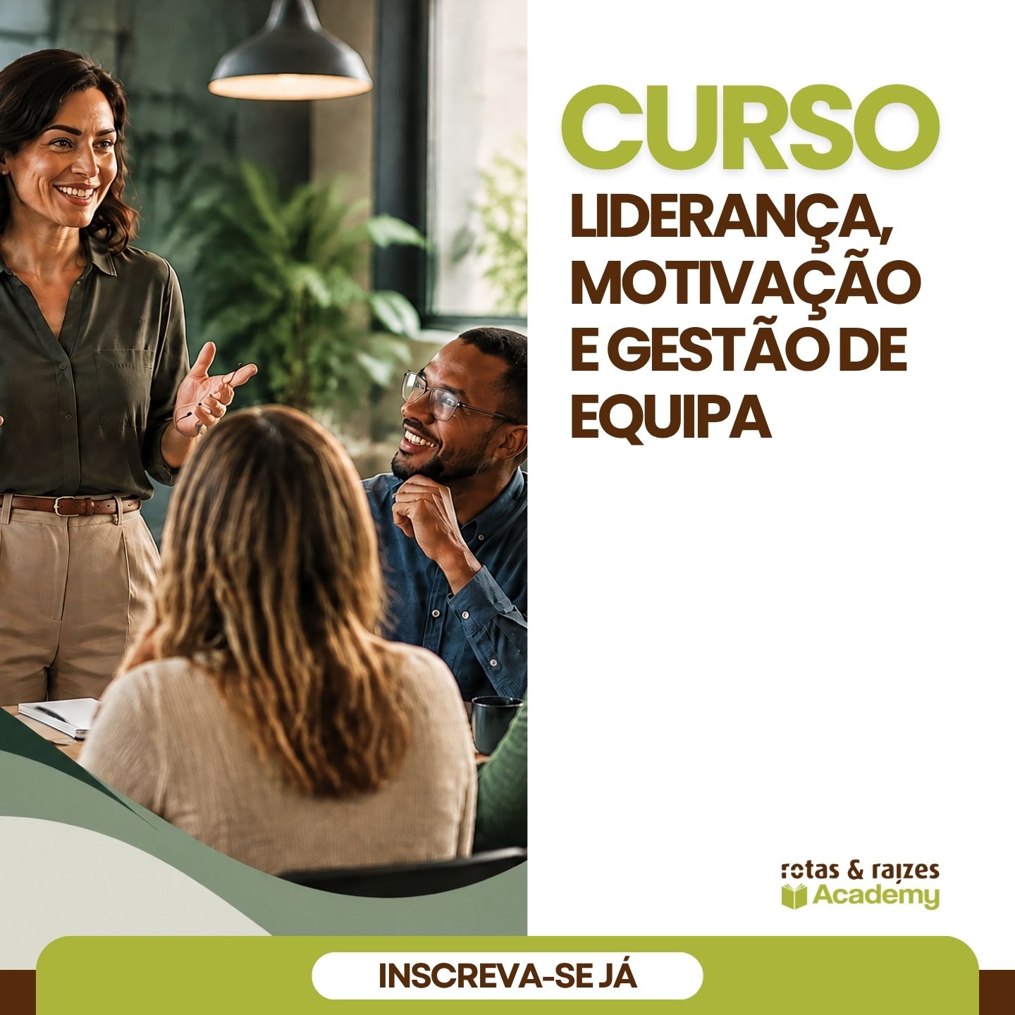 Liderança, Motivação e Gestão de Equipas